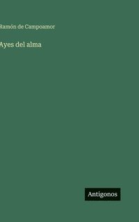bokomslag Ayes del alma