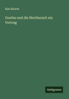 bokomslag Goethe und die Wertherzeit ein Vortrag