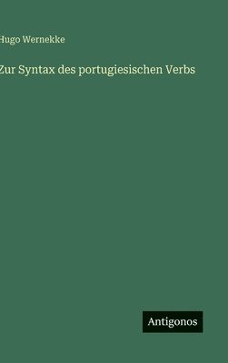Zur Syntax des portugiesischen Verbs