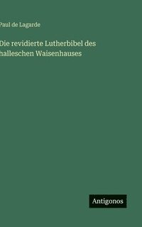 bokomslag revidierte Lutherbibel des halleschen Waisenhauses