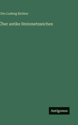 bokomslag Über antike Steinmetzzeichen