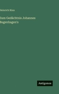 bokomslag Zum Gedächtnis Johannes Bugenhagen's
