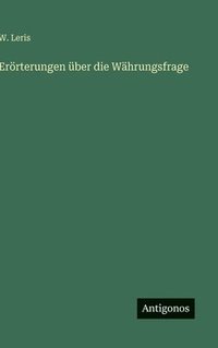 bokomslag Erörterungen über die Währungsfrage