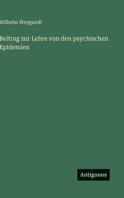 bokomslag Beitrag zur Lehre von den psychischen Epidemien