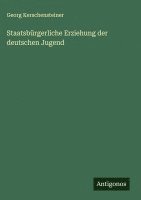 bokomslag Staatsbürgerliche Erziehung der deutschen Jugend