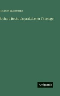 bokomslag Richard Rothe als praktischer Theologe