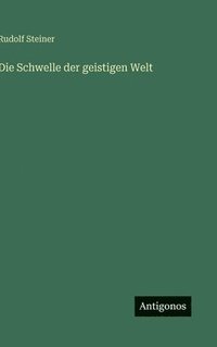 bokomslag Die Schwelle der geistigen Welt