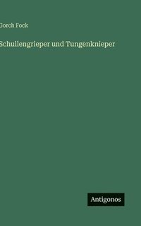 bokomslag Schullengrieper und Tungenknieper