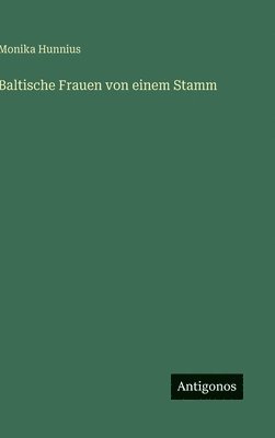 bokomslag Baltische Frauen von einem Stamm