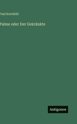 Palme oder Der Gekränkte