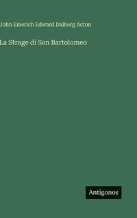 bokomslag La Strage di San Bartolomeo
