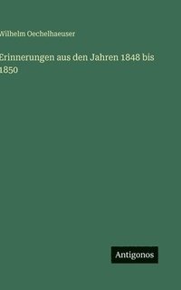 bokomslag Erinnerungen aus den Jahren 1848 bis 1850
