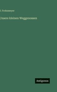 bokomslag Unsere kleinen Weggenossen