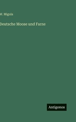 bokomslag Deutsche Moose und Farne