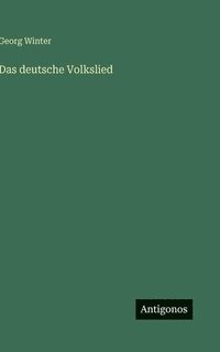bokomslag Das deutsche Volkslied