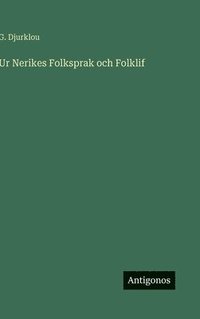 bokomslag Ur Nerikes Folksprak och Folklif