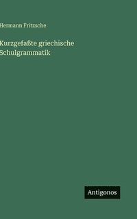 bokomslag Kurzgefaßte griechische Schulgrammatik