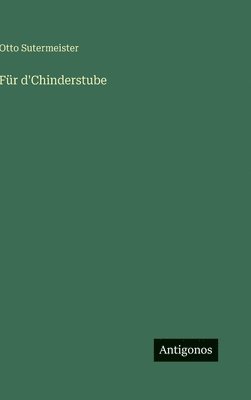 bokomslag Für d'Chinderstube