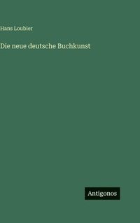 bokomslag Die neue deutsche Buchkunst