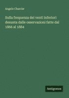 bokomslag Sulla frequenza dei venti inferiori desunta dalle osservazioni fatte dal 1866 al 1884