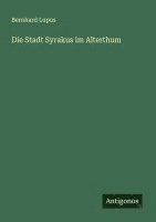 bokomslag Die Stadt Syrakus im Alterthum