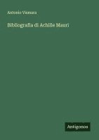 bokomslag Bibliografia di Achille Mauri