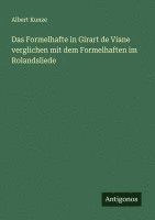 bokomslag Das Formelhafte in Girart de Viane verglichen mit dem Formelhaften im Rolandsliede