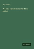 bokomslag Der erste Thessalonicherbrief neu erklärt