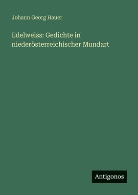 Johann Georg Hauer - Edelweiss, Häftad