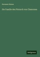 bokomslag Die Familie des Plutarch von Chaeronea