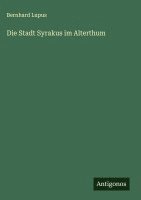 bokomslag Die Stadt Syrakus im Alterthum