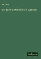 bokomslag Das geistliche Schauspiel in Süditalien