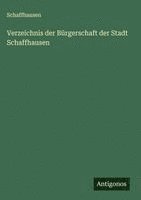 bokomslag Verzeichnis der Bürgerschaft der Stadt Schaffhausen