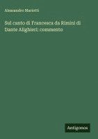 bokomslag Sul canto di Francesca da Rimini di Dante Alighieri: commento