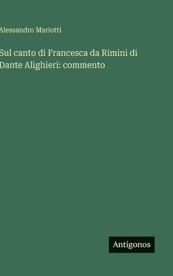 Sul canto di Francesca da Rimini di Dante Alighieri