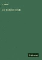 bokomslag Die deutsche Schule