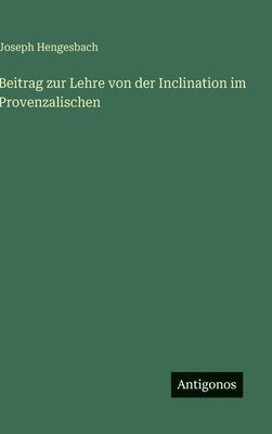 Beitrag zur Lehre von der Inclination im Provenzalischen