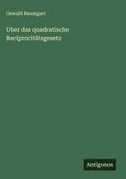bokomslag Uber das quadratische Reciprocitätsgesetz