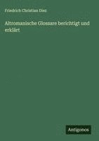 bokomslag Altromanische Glossare berichtigt und erklärt
