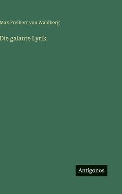 Max Freiherr Von Waldberg, Max Freiherr von Waldberg - galante Lyrik, Inbunden