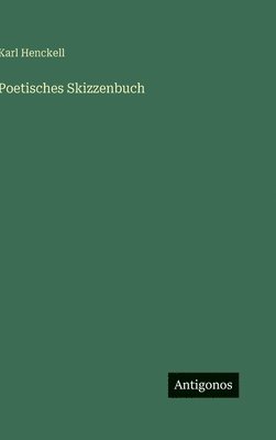 Poetisches Skizzenbuch