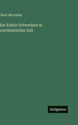 Kultur Schwedens in vorchristlicher Zeit