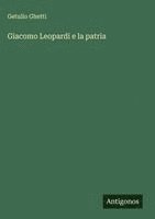 bokomslag Giacomo Leopardi e la patria