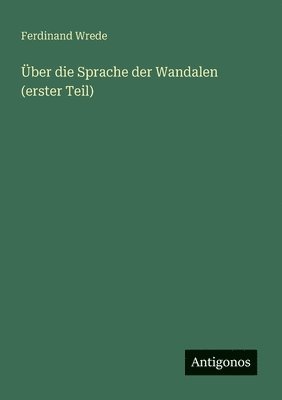 Über die Sprache der Wandalen (erster Teil)