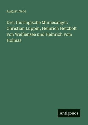 Drei thüringische Minnesänger