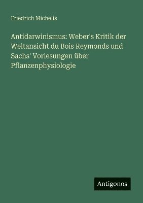 Friedrich Michelis - Antidarwinismus, Häftad