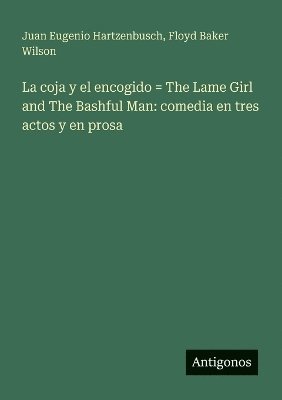 coja y el encogido = The Lame Girl and The Bashful Man