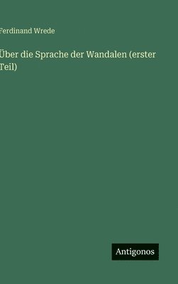 Über die Sprache der Wandalen (erster Teil)