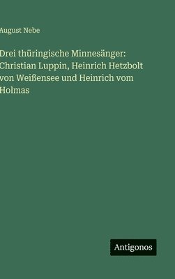 Drei thüringische Minnesänger