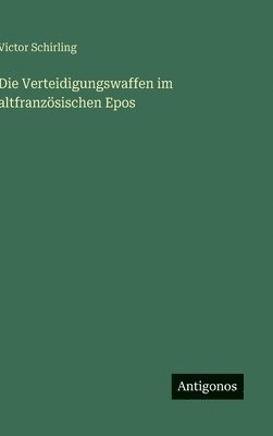 Verteidigungswaffen im altfranzösischen Epos